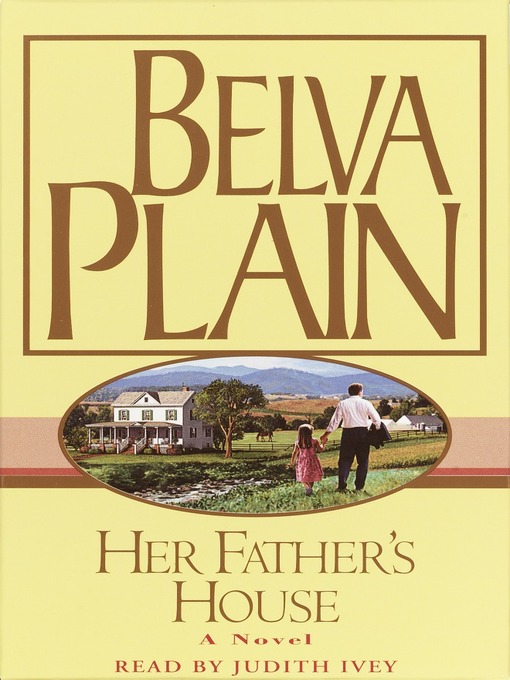 Title details for Her Father's House by Belva Plain - Available